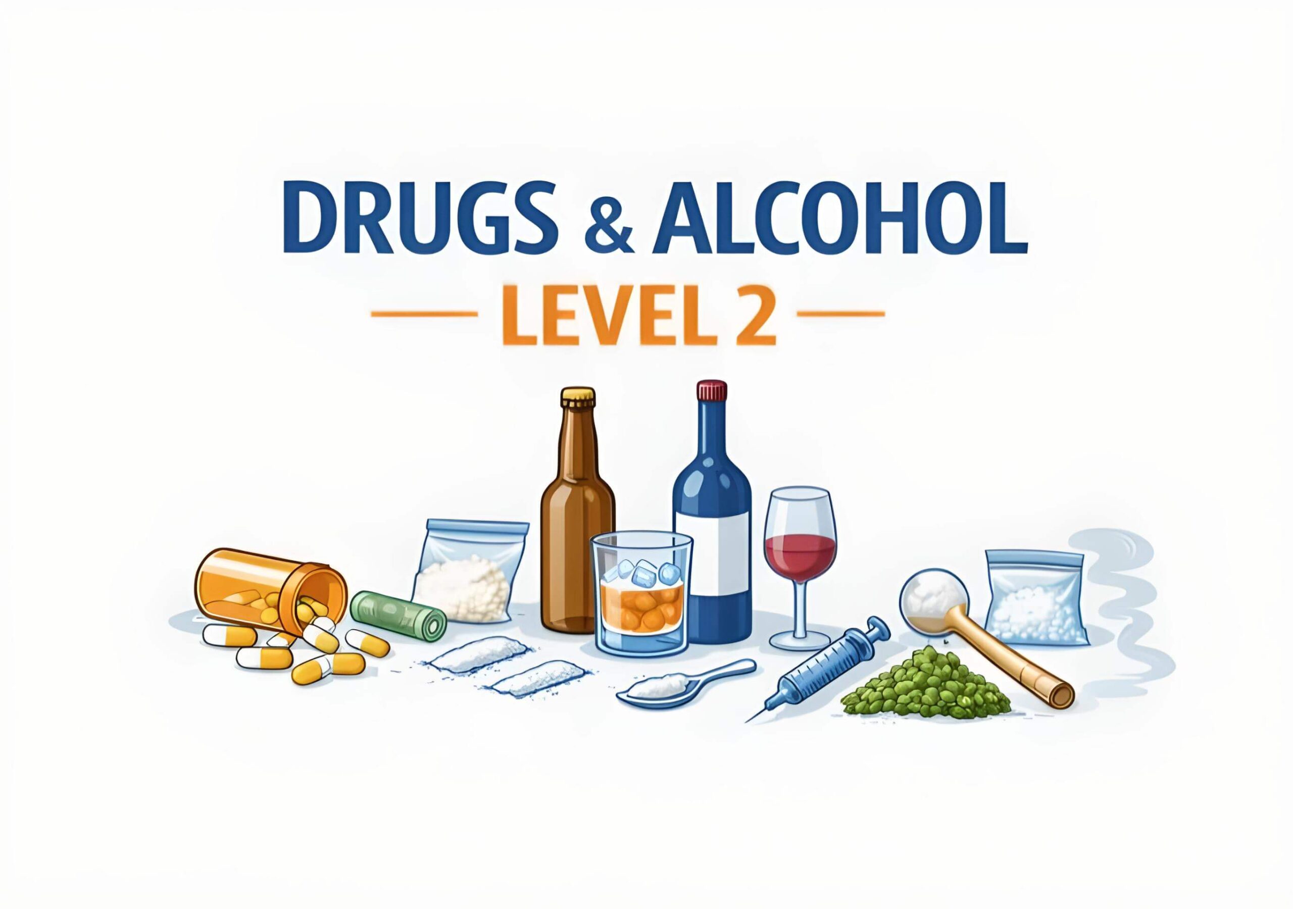 Drugs & Alcohol Level 2